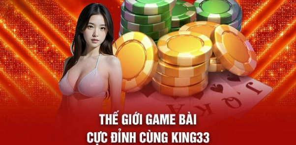 Game Bài King33: Hướng Dẫn Và Mẹo Chơi Tại Nhà Cái King33